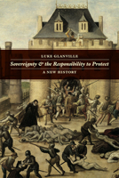 Sovereignty and the Responsibility to Protect: A New History 022607692X Book Cover