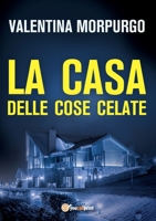 La casa delle cose celate B09CRLXWRV Book Cover