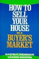 Selling Your House in a Buyer's Market 0471525073 Book Cover