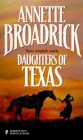 Daughters Of Texas (By Request 3'S) (By Request 3's) 0373201702 Book Cover