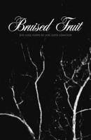 Bruised Fruit: Bite-Sized Poems B0DR9DV2H7 Book Cover