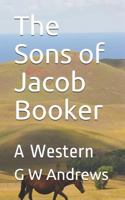 The Sons of Jacob Booker: A Western 1795160322 Book Cover
