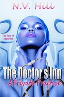 The Doctor's Inn: A Private Practice 1947496840 Book Cover