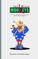 Talking Monkeys: Fun and Sapiential Fairy-Tales about Homo Sapiens 1537554336 Book Cover