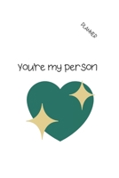 You're My Person: 5 YEAR MONTHLY PLANNER & CALENDAR 1674967594 Book Cover