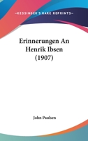 Erinnerungen an Henrik Ibsen 1147364656 Book Cover