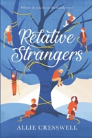 Relative Strangers 1477400710 Book Cover