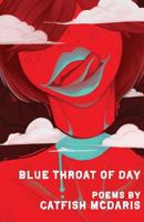 Blue Throat of Day 1946642894 Book Cover