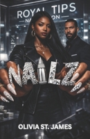 Nailz: Money, Power, Revenge B0GMW4F7SB Book Cover