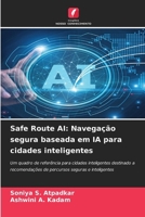 Safe Route AI: Navegação segura baseada em IA para cidades inteligentes (Portuguese Edition) 6630302559 Book Cover