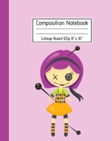 Composition Notebook College Ruled 120p 8" x 10": Scary Voodoo Doll with Pins Journal - Fun Gift for Good Luck Magic & Occult Book Spells for Girls Boys Teens Teachers & Students. Halloween Notes Edit 169104458X Book Cover