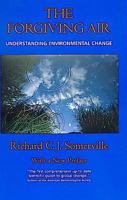 The Forgiving Air: Understanding Environmental Change 1878220853 Book Cover