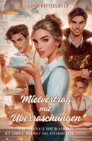Mietvertrag mit Überraschungen: Eine verrückte Berlin-Romanze mit Vampir, Werwolf und verzaubertem Kaffee (German Edition) B0FB572MRC Book Cover