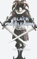 Black Harlequin 1910162981 Book Cover