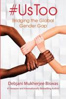 "#UsToo: Bridging the Global Gender Gap 1946629278 Book Cover