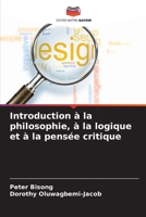 Introduction à la philosophie, à la logique et à la pensée critique (French Edition) 6208072271 Book Cover