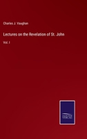 Lectures on the Revelation of St. John: Vol. I 3375082959 Book Cover