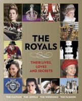 People: The Royals: Their Lives, Loves, and Secrets 193382137X Book Cover