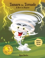 Tamara the Tornado: A Hero in Disguise 1800682107 Book Cover