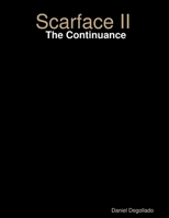 Scarface II: The Continuance 125793936X Book Cover