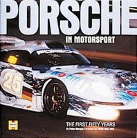 Porsche in Motorsport: Fifty Years on Track 1859606598 Book Cover