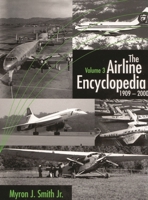 The Airline Encyclopedia 1909-2000 (3 vol. set) 0810837900 Book Cover