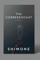 The Correspondent (Gaffney Murder Mysteries) 1451271700 Book Cover