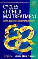 Cycles of Child Maltreatment: Facts, Fallacies and Interventions (Wiley Series in Child Care & Protection) 0471958891 Book Cover