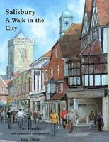 Salisbury: A Walk in the City 1904965288 Book Cover