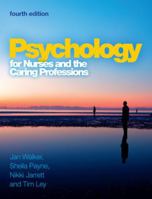 Psychology for Nurses and the Caring Professions (Social Science for Nurses) 0335223869 Book Cover