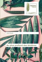 Au plus profond des ténèbres 620386501X Book Cover