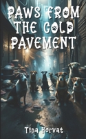 PAWS FROM THE COLD PAVEMENT B0FSRK8YCN Book Cover