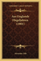 Aus Englands Flegeljahren (1901) 0341183016 Book Cover