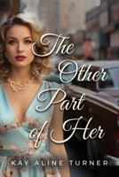 The Other Part of Her 1958892734 Book Cover