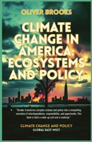 Climate Change in America: Ecosystems and Policy (Climate Change and Policy) 178795448X Book Cover
