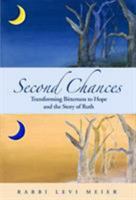 Second Chances: Transforming Bitterness to Hope and the Story of Ruth 9657108675 Book Cover