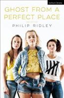 Ghost from a Perfect Place 1474227627 Book Cover