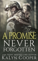 A Promise Never Forgotten 1970145102 Book Cover