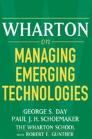 Wharton on Managing Emerging Technologies 0471689394 Book Cover