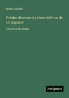 Poésies diverses et pièces inédites de Lattaignant: Chanoine de Reims 338878972X Book Cover