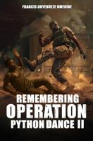 REMEMBERING OPERATION PYTHON DANCE II 1535601744 Book Cover