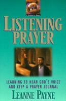 Listening Prayer: Learning to Hear Gods Voice and Keep a Prayer Journal 080105916X Book Cover