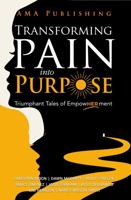 Transforming Pain Into Purpose: Triumphant Tales of EmpowHERment 1960930966 Book Cover