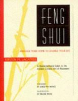 Feng Shui: Arranging Your Home to Change Your Life 0679765433 Book Cover