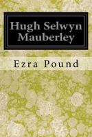 Hugh Selwyn Mauberley 1514180855 Book Cover