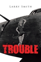 Trouble 1641380977 Book Cover
