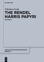 The Rendel Harris Papyri: Volume III (Archiv Für Papyrusforschung Und Verwandte Gebiete - Beihefte) 3111355519 Book Cover