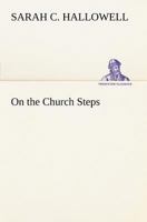 On the Church Steps 3849148246 Book Cover