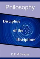 Philosophy: Discipline of the Disciplines 0888152078 Book Cover