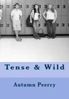 Tense & Wild 1537610104 Book Cover